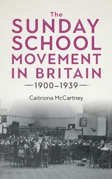 Image for The Sunday school movement in Britain, 1900-1939