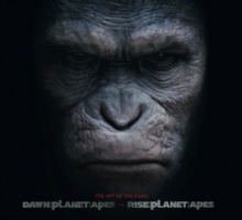 Image for Rise of the planet of the apes and Dawn of the planet of the apes  : the art of the films