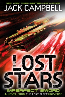 The Lost Stars – Imperfect Sword (Book 3): A Novel from the Lost Fleet Universe