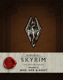 The Elder Scrolls V: Skyrim – The Skyrim Library, Vol. II: Man, Mer, and Beast