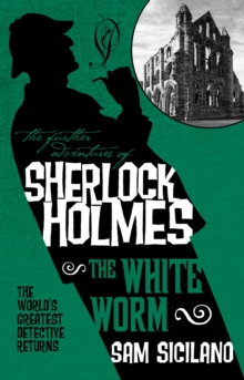 Image for The Further Adventures of Sherlock Holmes - The White Worm