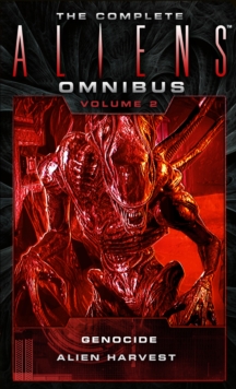 Image for The Complete Aliens Omnibus: Volume Two (Genocide, Alien Harvest)
