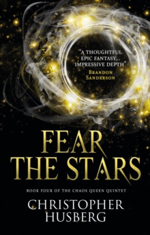 Chaos Queen – Fear the Stars (Chaos Queen 4): Book Four of the Chaos Queen Quintet