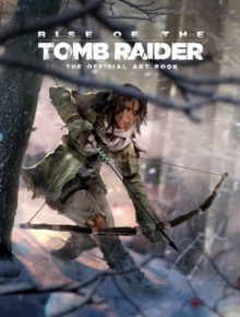 Image for Rise of the Tomb Raider  : the official art book