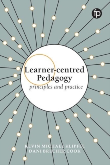 Image for Learner-centred pedagogy  : principles and practice