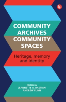 Image for Community archives: sustaining memory