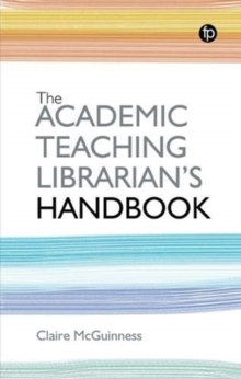 Image for The academic teaching librarian's handbook
