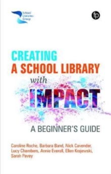 Image for Creating a school library with impact  : a beginner's guide