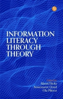 Image for Information Literacy Through Theory