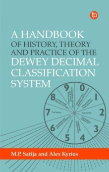 Handbook of History, Theory and Practice of the Dewey Decimal Classification System