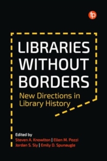 Image for Libraries without borders  : new directions in library history