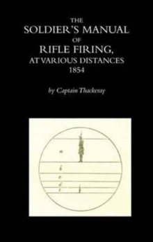 Image for The Soldier's Manual of Rifle Firing at Various Distances