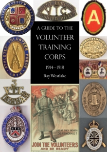 Image for A Guide to the Volunteer Training Corps 1914-1918