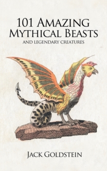 Image for 101 amazing mythical beasts  : legendary creatures