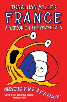 France, a Nation on the Verge of a Nervous Breakdown