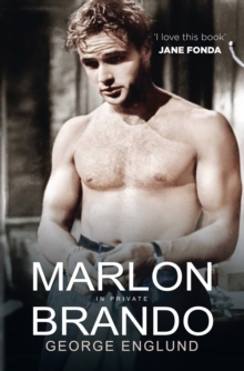 Marlon Brando in Private: A Memoir
