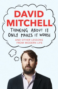 Image for Thinking About It Only Makes It Worse