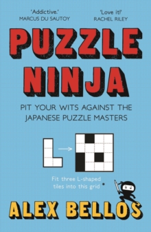 Image for Puzzle ninja  : pit your wits against the Japanese puzzle masters