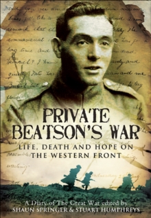 Image for Private Beatson's war: life, death and hope on the Western Front : a diary of the Great War