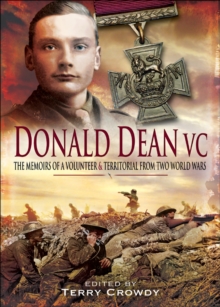 Image for Donald Dean VC: the memoirs of a volunteer & territorial from two world wars