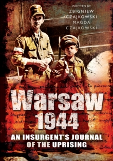 Image for Warsaw 1944: an insurgent's journal of the uprising