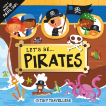 Image for Let'S be... Pirates : Tiny Travellers