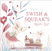 Image for Swish and Squeak's Noisy Day
