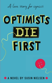 Image for Optimists die first  : a novel