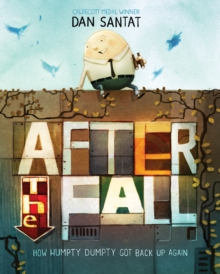 Image for After the fall  : how Humpty Dumty got back up again