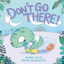 Image for Don't Go There!