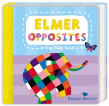 Image for Elmer opposites  : a flip flap book