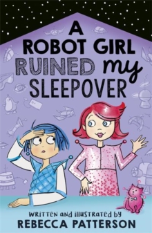 Image for A robot girl ruined my sleepover