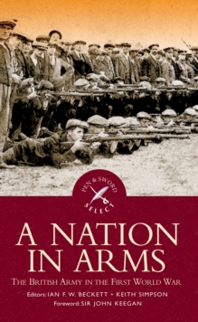 Image for A nation in arms  : a social study of the British Army in the First World War