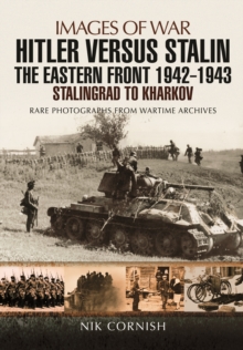 Image for Hitler versus Stalin: The Eastern Front 1942 - 1943 Stalingrad to Kharkov