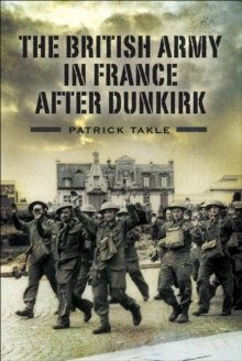 Image for The British army in France after Dunkirk