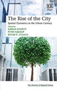Image for The rise of the city  : spatial dynamics in the urban century