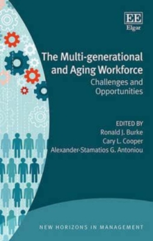 Image for The multi-generational and aging workforce  : challenges and opportunities