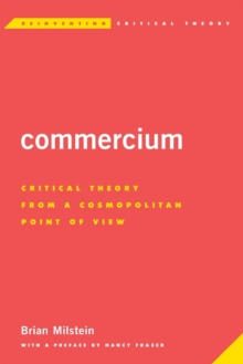 Image for Commercium  : critical theory from a cosmopolitan point of view