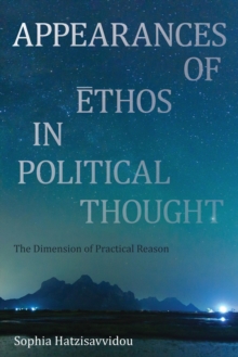 Appearances of Ethos in Political Thought