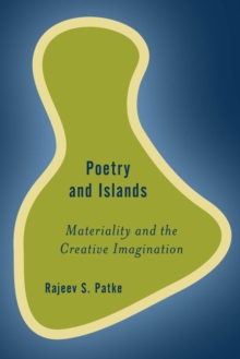 Image for Poetry and islands: materiality and the creative imagination