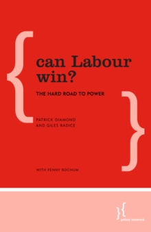 Image for Can labour win?  : the hard road to power