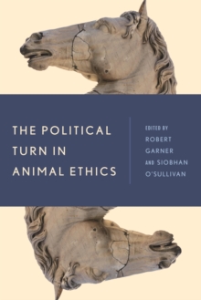 Image for The political turn in animal ethics