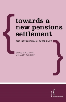 Image for Towards a new pensions settlement: the international experience