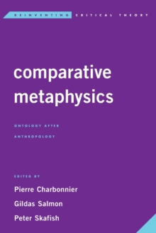 Image for Comparative metaphysics  : ontology after anthropology
