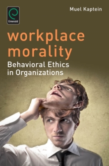 Image for Workplace morality: reflections on ethics in organizations