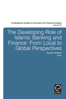 Image for The developing role of Islamic banking and finance  : from local to global perspectives