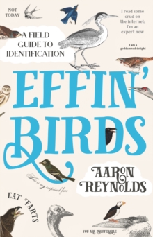 Image for Effin' birds  : a field guide to identification