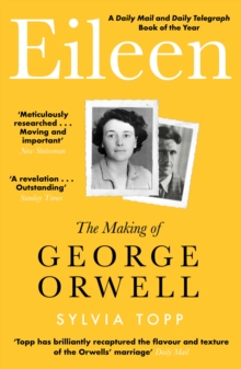 Image for Eileen: the making of George Orwell