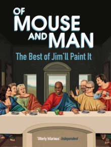 Image for Of mouse and man: the best of Jim'll Paint It