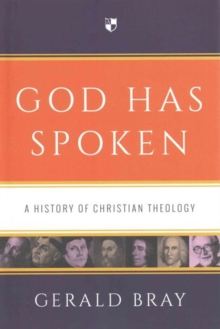 Image for God Has Spoken : A History Of Christian Theology